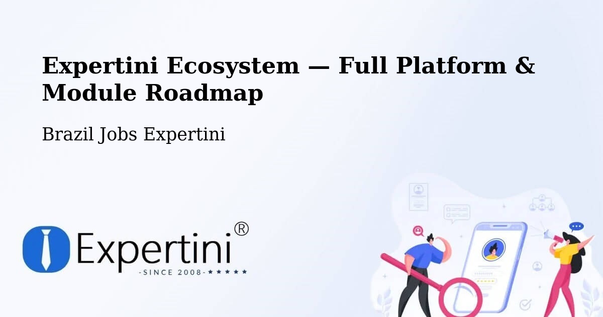 Expertini Ecosystem — Full Platform & Module Roadmap – Mercês
