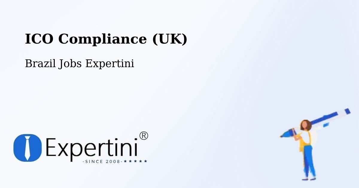 UK Data Protection & ICO Compliance – Mercês - Brazil Jobs Expertini